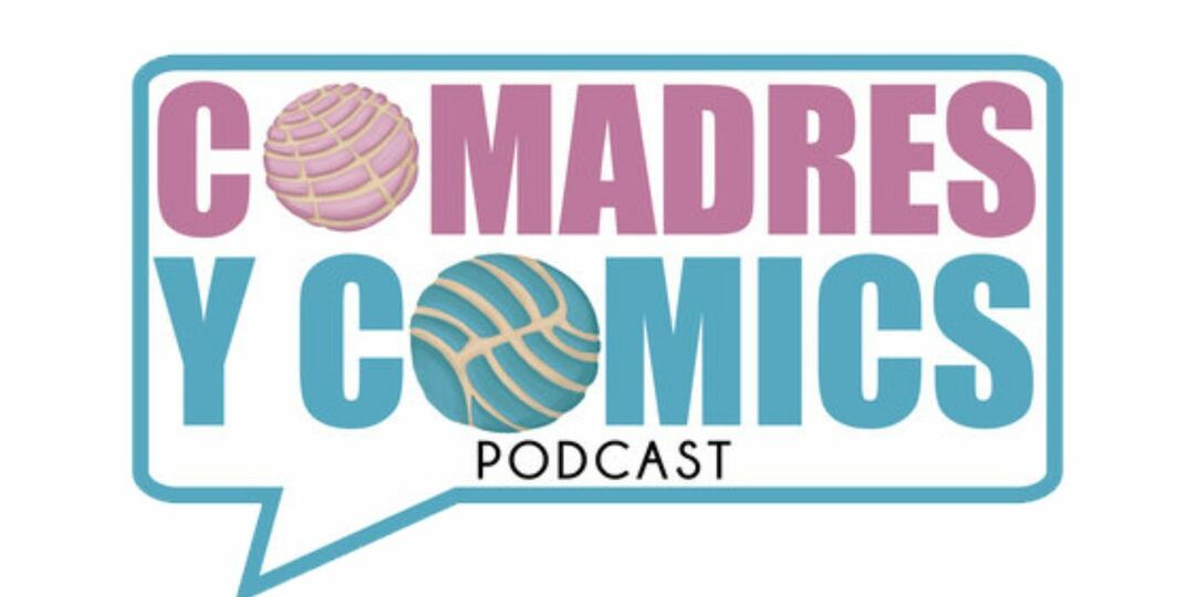 Podcast-artwork voor Comadres Y Comics